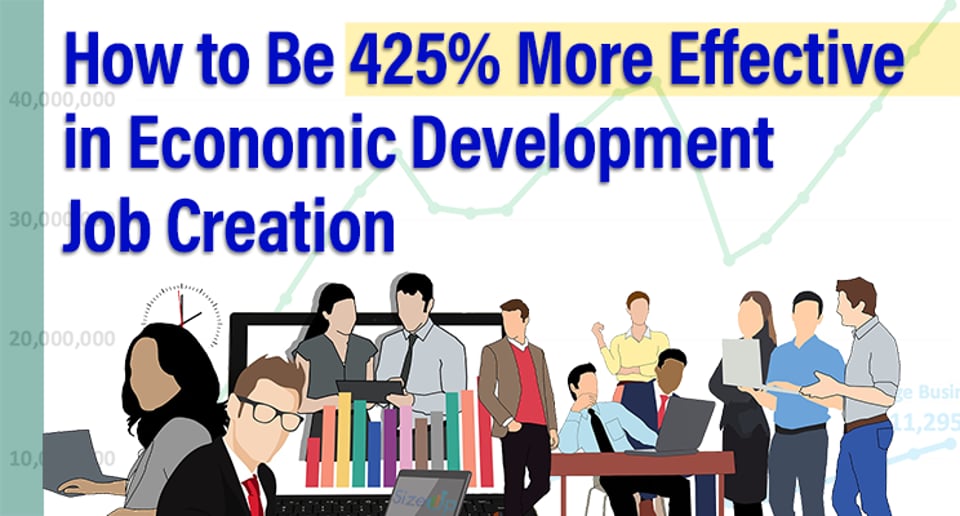 How to Increase Job Creation by Over 400 Percent for Economic Developers